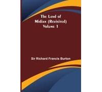 The Land Of Midian (Revisited) - Volume 1