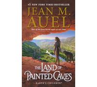 The Land of Painted Caves: Earth's Children, Book Six