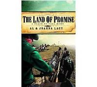 The Land of Promise, A Place to Call Home Al Lacy, Joanna Lacy (Auteur)