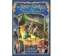 The Land Of Stories: 4: Beyond The Kingdoms (Paperback) Chris Colfer, (Auteur)