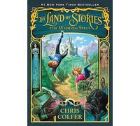 The Land of Stories: The Wishing Spell