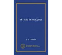 The land of strong men