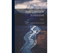The Land Of Sunshine; Volume 4