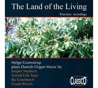 Land of The Living: Late 20th Danish Organ Music