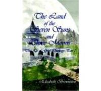 The Land Of The Seven Suns And Three Moons Elisabeth Brownston (Auteur)