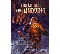 The Land of the Undying: Dark Elf Chronicles Book One