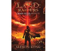The Land: Raiders: A LitRPG Saga