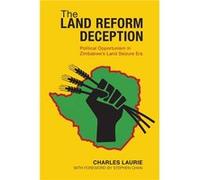 The Land Reform Deception - Laurie Charles Director and Head of Politics Director and Head of Politics Verisk Maplecroft - Oxford University Press Inc - L Laurie Charles Director and Head of Politics 