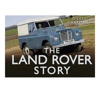 The Land Rover Story Chapman, Giles (Auteur)