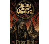 The land under Ouroboros: book one: the fall of Zagrea