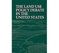 The Land Use Policy Debate In The United States