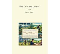 The Land We Live In