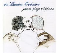 The Landau Orchestra - Janus Plays Telephone