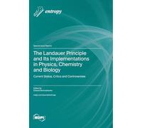 The Landauer Principle and Its Implementations in Physics, Chemistry and Biology: Current Status, Critics and Controversies