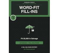 The Landfill Liquidation Word-Fit: Criss-Cross the Junk Lots - 20 Word-Fit Puzzles with a Full-Solutions Tally Game