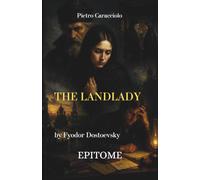 THE LANDLADY by Fyodor Dostoevsky: EPITOME