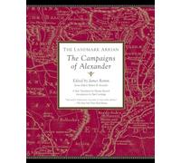 The Landmark Arrian – Les campagnes d'Alexandre