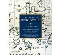 [The Landmark Herodotus: The Histories] [By: Strassler, Robert B] [June, 2009]