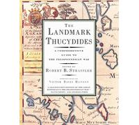 The Landmark Thucydides: A Comprehensive Guide to the Peloponnesian War