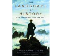 The Landscape of History: How Historians Map the Past [Paperback] NEUF