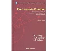 The Langevin Equation, World Scientific Series in Contemporary Chemical Physics J. T. Waldron, William T. Coffey, Yu P. Kalmykov (Auteur)