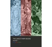 The Lang's Fairy Books: Volume 1: Blue, Red, Green