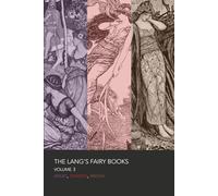 The Lang's Fairy Books: Volume 3: Violet, Crimson, Brown