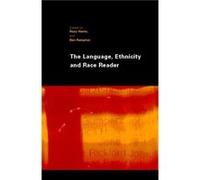 The Language Ethnicity and Race Reader by Roxy Harris Ben Rampton, Roxy Harris (Auteur)