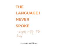 The Language I Never Spoke - Whispers Waiting to Be Heard