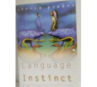 The Language Instinct: How the Mind Creates Language