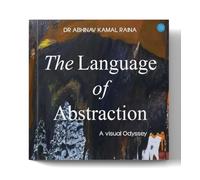 The language of Abstraction : A visual Odyssey