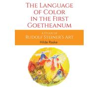 The Language Of Color In The First Goetheanum