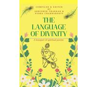 The Language Of Divinity : A Bouquet Of Spiritual Poems Paperback Book By Purba Chakraborty