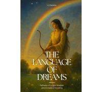 The Language of Dreams: Pathways of Jungian Analysis and Archetypal Decoding