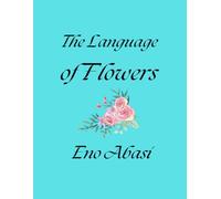 The Language of Flowers