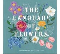The Language of Flowers by Sarah Cray Sarah Cray (Auteur)