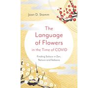 The Language Of Flowers In The Time Of Covid