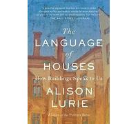 The Language of Houses: How Buildings Speak to Us