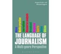 The Language of Journalism: A Multi-genre Perspective - [Version Originale] Inconnu (Auteur)