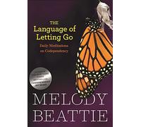 The Language of Letting Go: Daily Meditations on Codependency