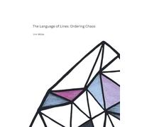 The Language of Lines: Ordering Chaos