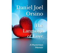 The Language of Love: A Mysterious Memoir