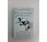 The Language of Miracles: A Celebrated Psychic Teaches You to Talk to Animals