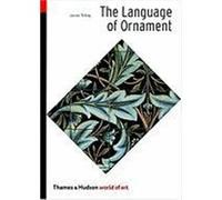 The Language of Ornament, World of Art Series James Trilling (Auteur)
