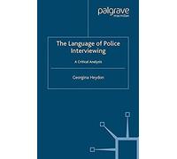 The Language Of Police Interviewing