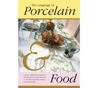 The Language of Porcelain and Food