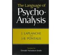 The Language of Psycho-Analysis J.B. Pontalis, Jean Laplanche (Auteur)