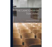 The Language Of Teaching: Meaning In Classroom Interaction