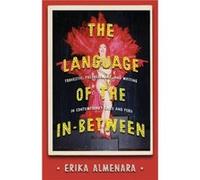 The Language of the InBetween by Erika Almenara Erika Almenara (Auteur)