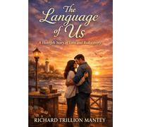 The Language of Us: A Heartfelt Story of Love and Rediscovery